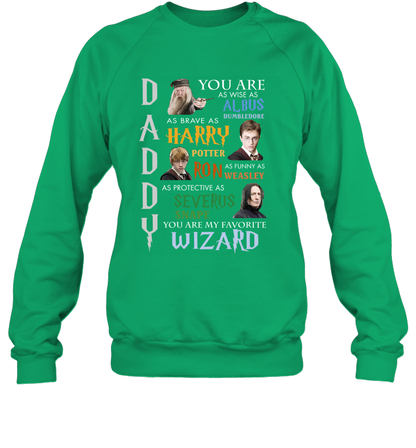 Daddy - You Are My Favorite Wizard Harry Potter Sweatshirt Sweatshirt Irish Green