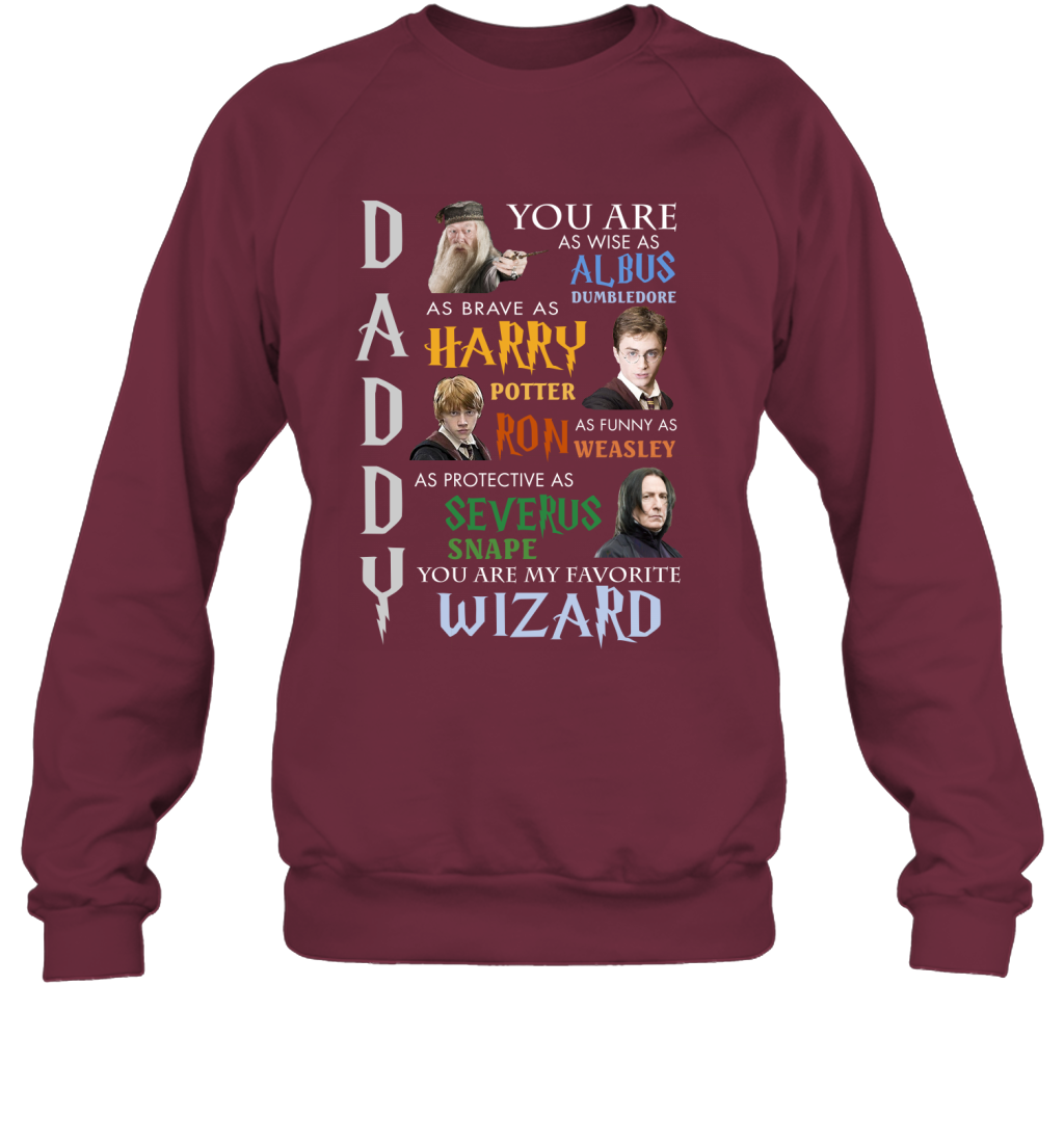 Daddy - You Are My Favorite Wizard Harry Potter Sweatshirt Sweatshirt Maroon