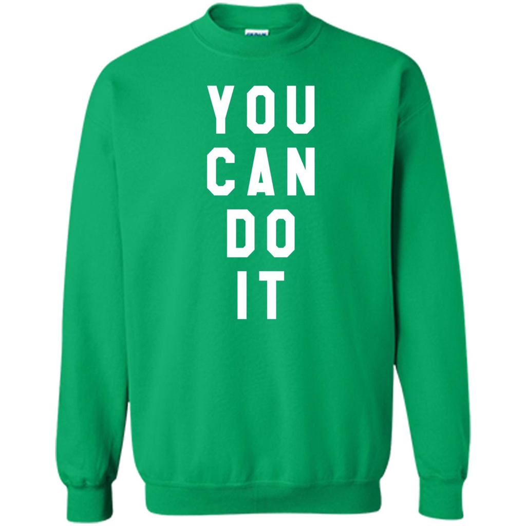 You Can Do It T-Shirt Irish Green