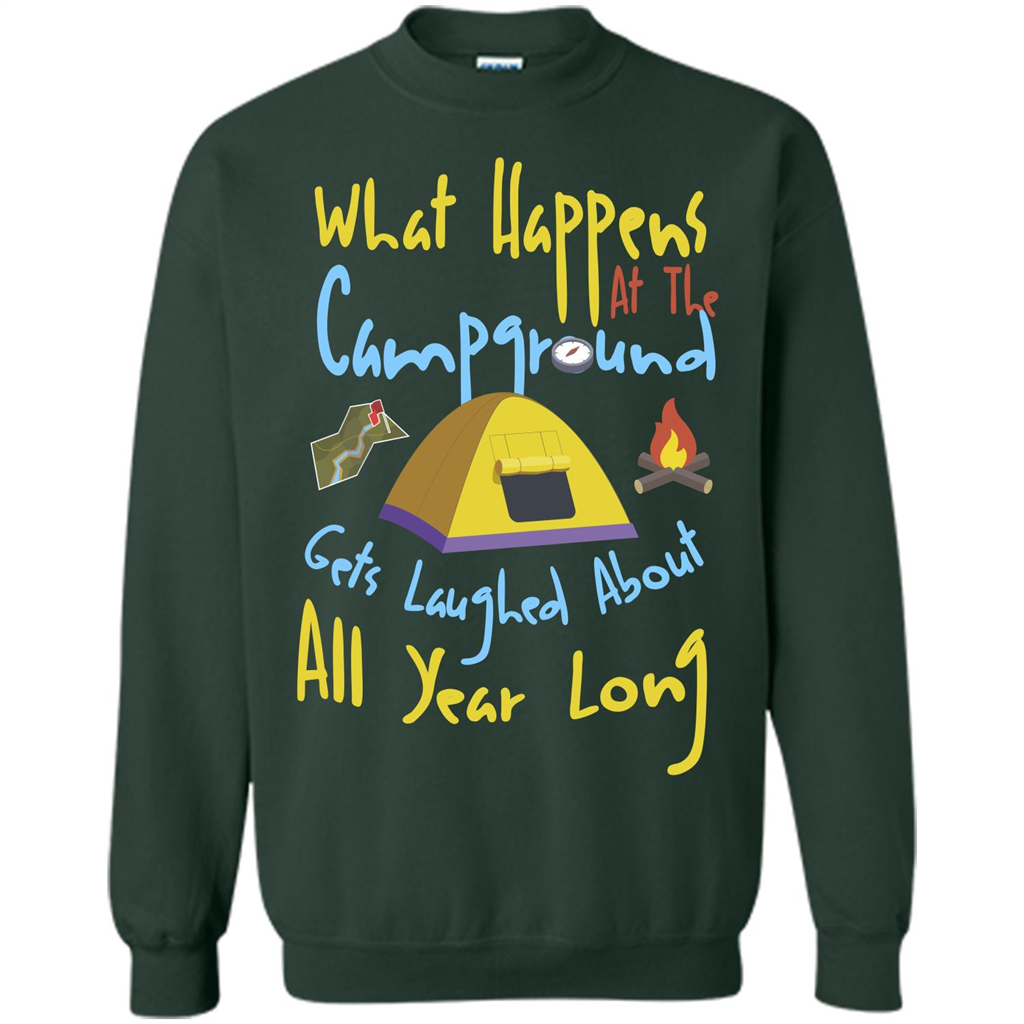 Camping T-shirtWhat Happens At The Campground T-shirt Forest Green