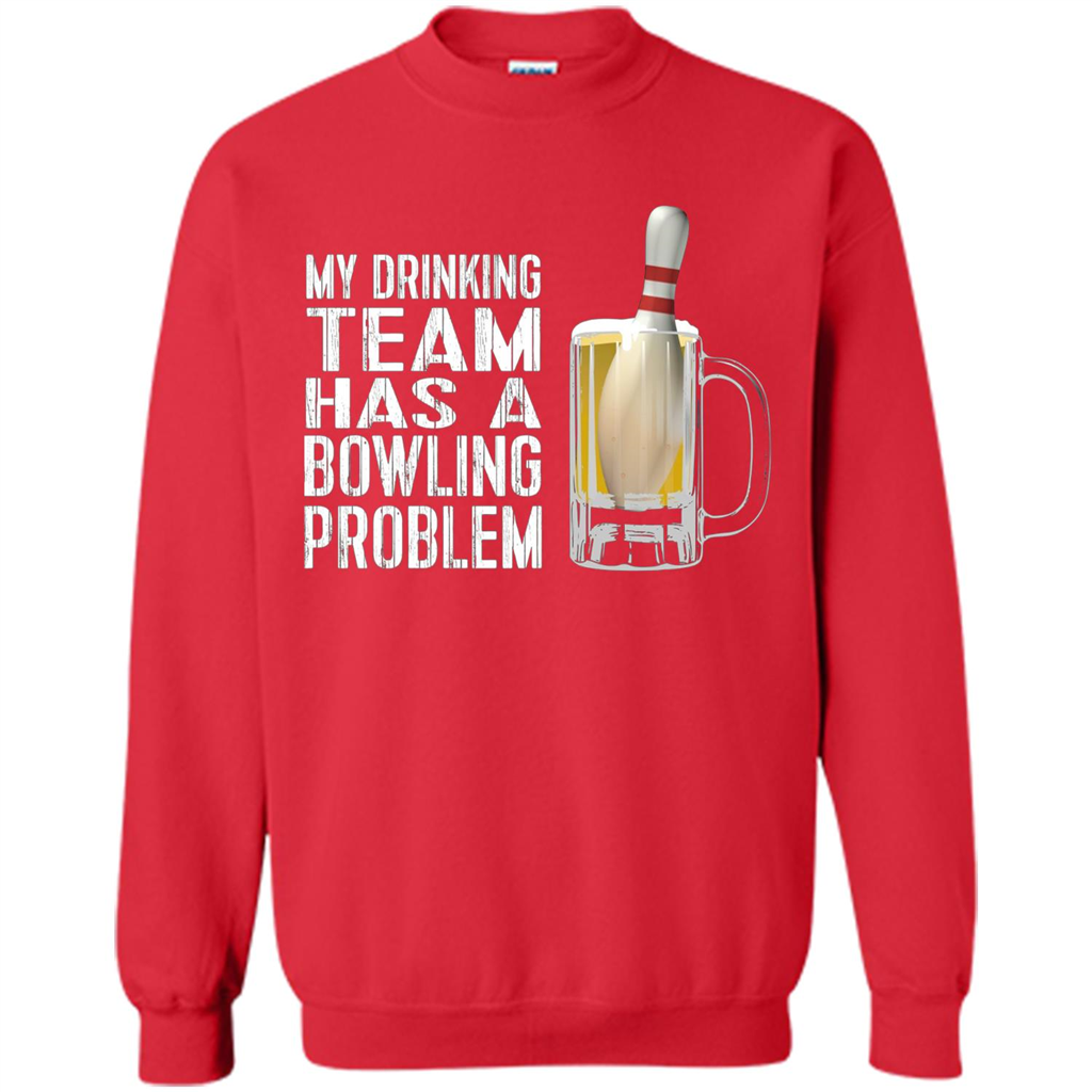 Funny Bowling Team T-shirt My Drinking Team Has A Bowling Problem Red