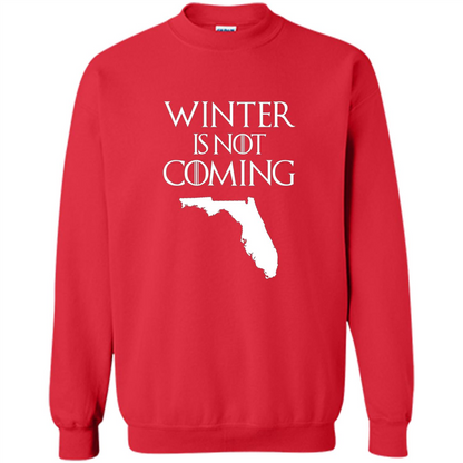 Florida Funny T shirt Winter Is Not Coming Red
