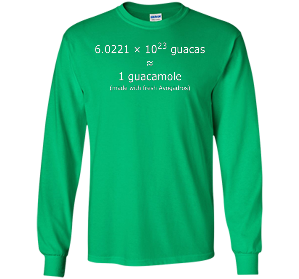 Scientist T-shirt Avogadro's Number Guacamole T-shirt Irish Green