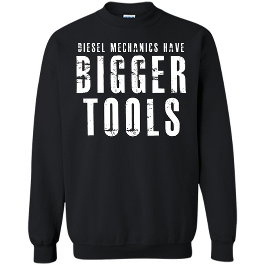 Diesel Mechanic T-shirt Diesel Mechanics Have Bigger Tools Black