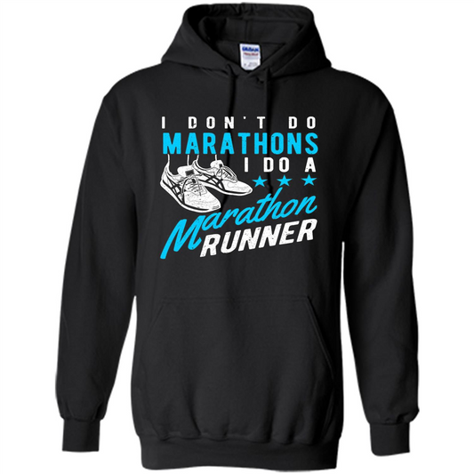 I Don't Do Marathons I Do A Marathon Runner T-Shirt Black