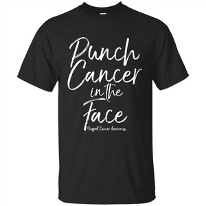 Punch Cancer in the Face Support Cancer Awareness T-shirt