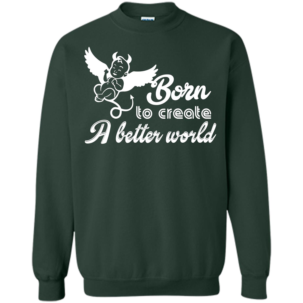 Baby T-shirt Born To Create A better World T-shirt Forest Green