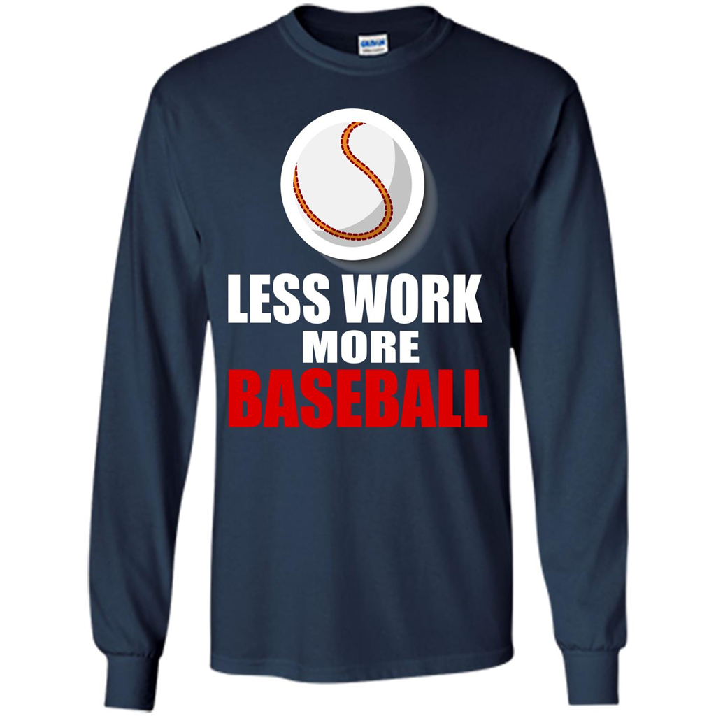 Baseball T-shirt Less Work More Baseball Navy