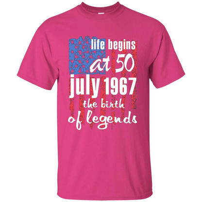 Life Begins At 50 T-shirt July 1967 The Birth Of Legends T-shirt Heliconia