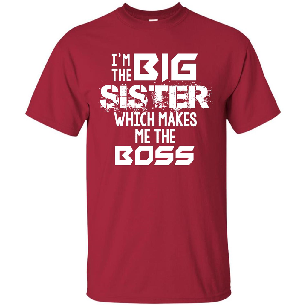 Family T-shirt I’m The Big Sister Which Makes Me The Boss T-shirt Cardinal