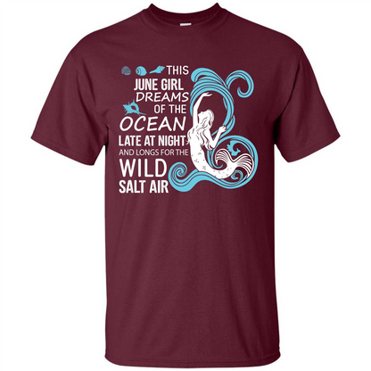 This June Girl Dreams Of The Ocean Late At Night T-shirt Maroon