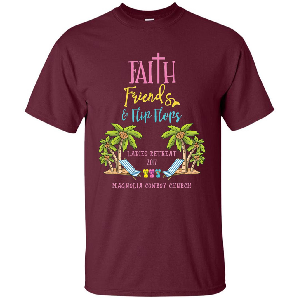 Ladies Beach Retreat 2017 T-shirt Faith Friends And Flip Flops Maroon