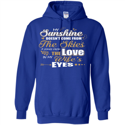 Husband T-shirt My Sunshine Comes From The Love In My Wife's Eyes Royal