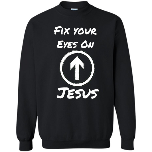 Fix Your Eyes On Jesus T-shirt Faithful Christians Black