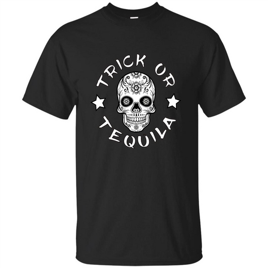 Sugar Skull T-Shirt Trick Or Tequila Halloween Black