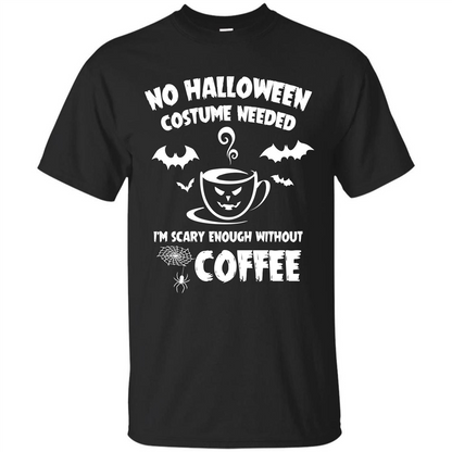 Halloween T-shirt No Halloween Costume Needed T-shirt Black