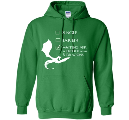Game Of Thrones T-shirt Single Taken Waiting For A Blonde With Three Dragons Irish Green