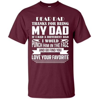 Fathers Day T-shirt Thanks For Being My Dad Maroon
