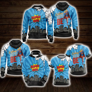 You Choose Who We Want To Be Super Girl Unisex Zip Up Hoodie