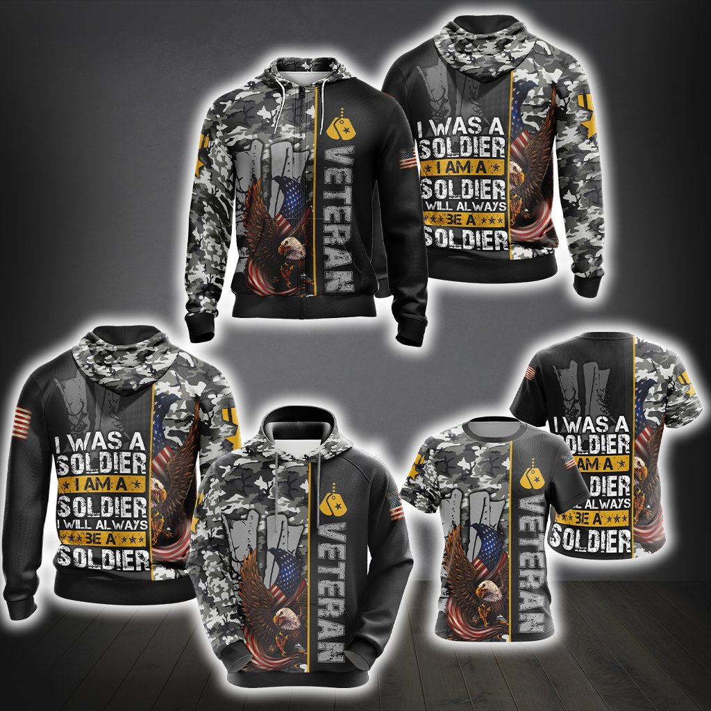 I Was A Soldier I Am A Soldier I Will Always Be A Soldier - Veteran Unisex Zip Up Hoodie