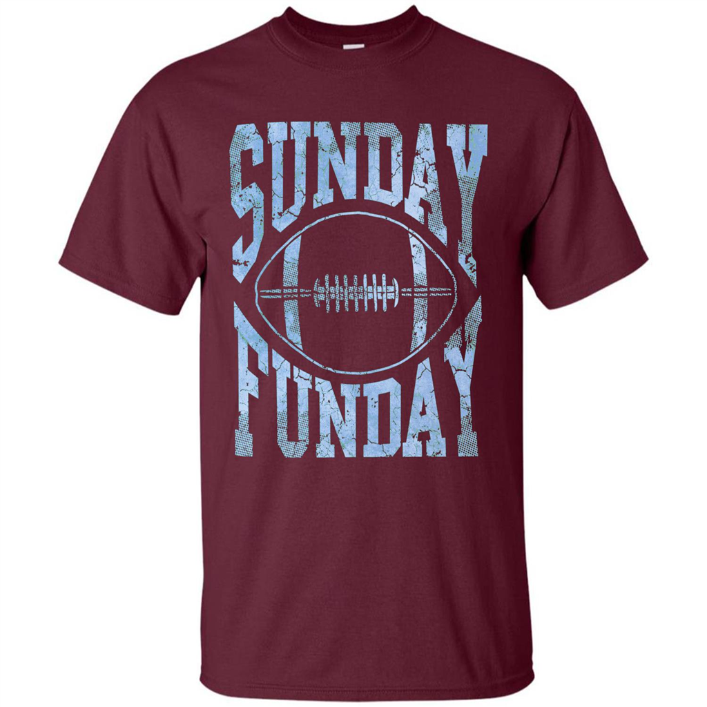 Football T-shirt Sunday Funday Football SeasonT-Shirt Maroon