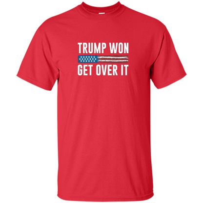 Trump Won - Get Over It T-shirt Red