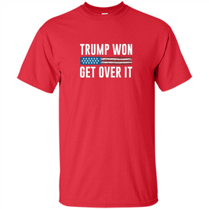 Trump Won - Get Over It T-shirt