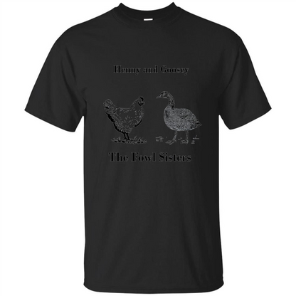 Henny and Goosey The Fowl Sisters T-shirt Black
