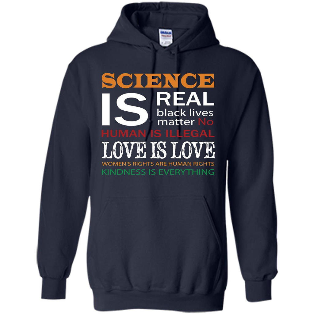 Science Is Real Black Lives Matter No Human Is Illegal Love Is Love T-shirt Navy