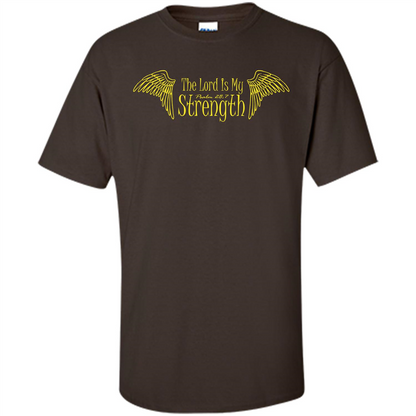 Christian T-shirt The Lord Is My Strength Dark Chocolate
