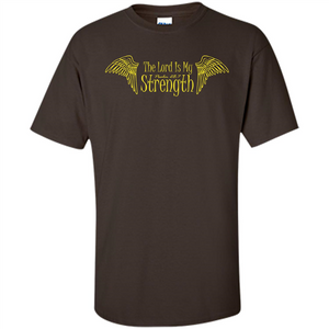 Christian T-shirt The Lord Is My Strength