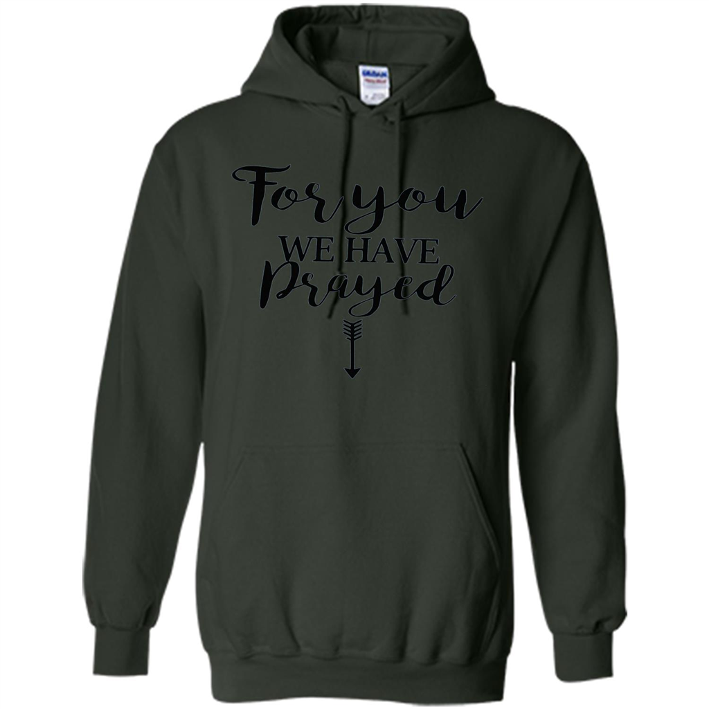 Pregnancy Announcement T-shirt Mother's Day For You We Have Prayed Forest Green