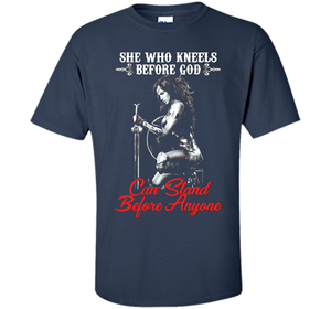 Wonder Woman T-shirt She Who Kneels Before God Can Stand Before Anyone