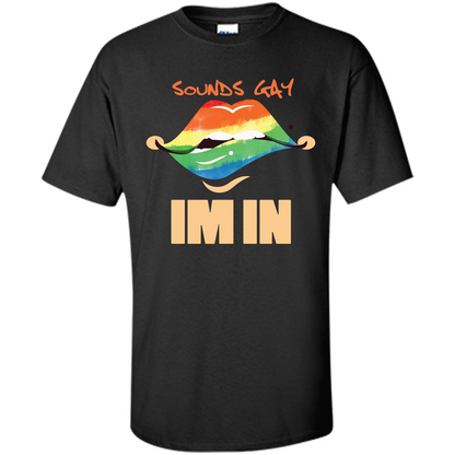 LGBTQ T-shirt Sound Gay Im In Black
