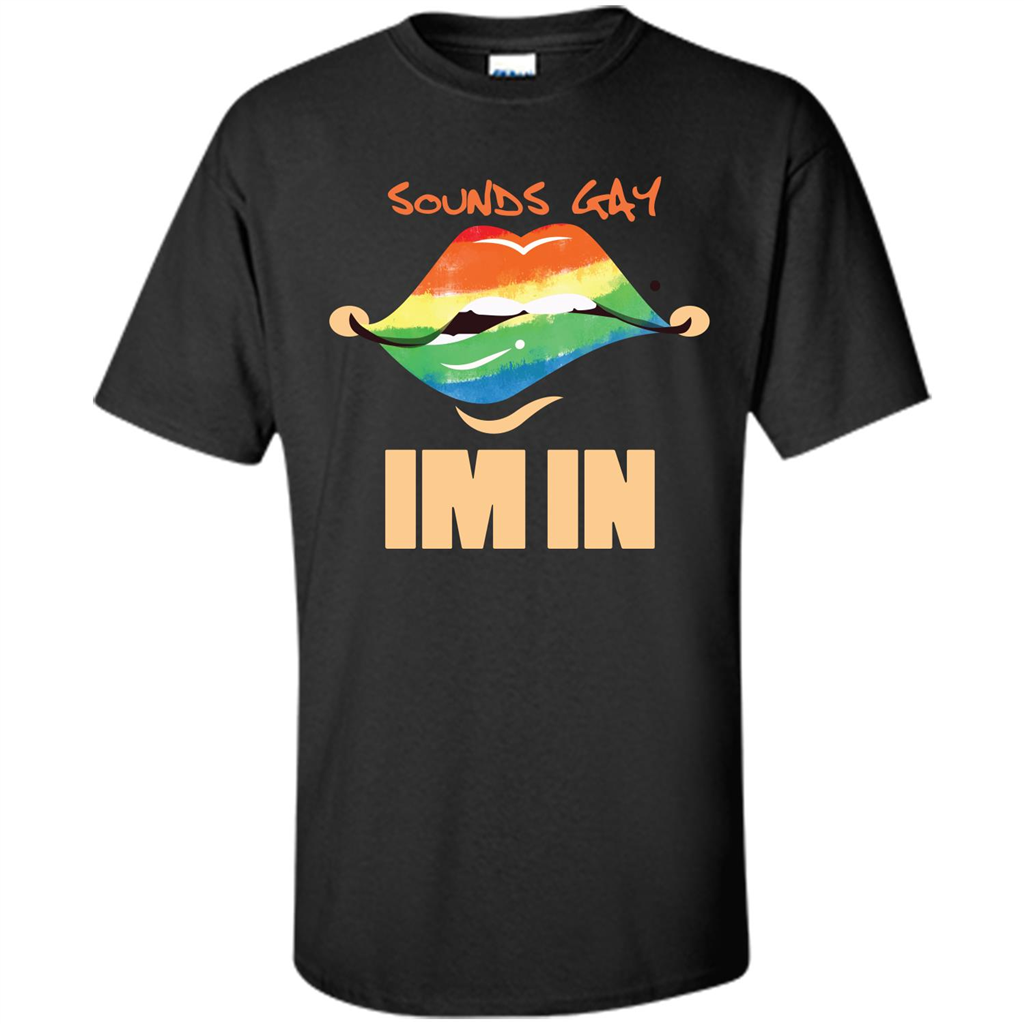 LGBTQ T-shirt Sound Gay Im In