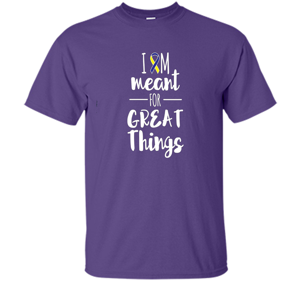 Premium Down Syndrome - I Am Meant For Great Things T-Shirt t-shirt Purple