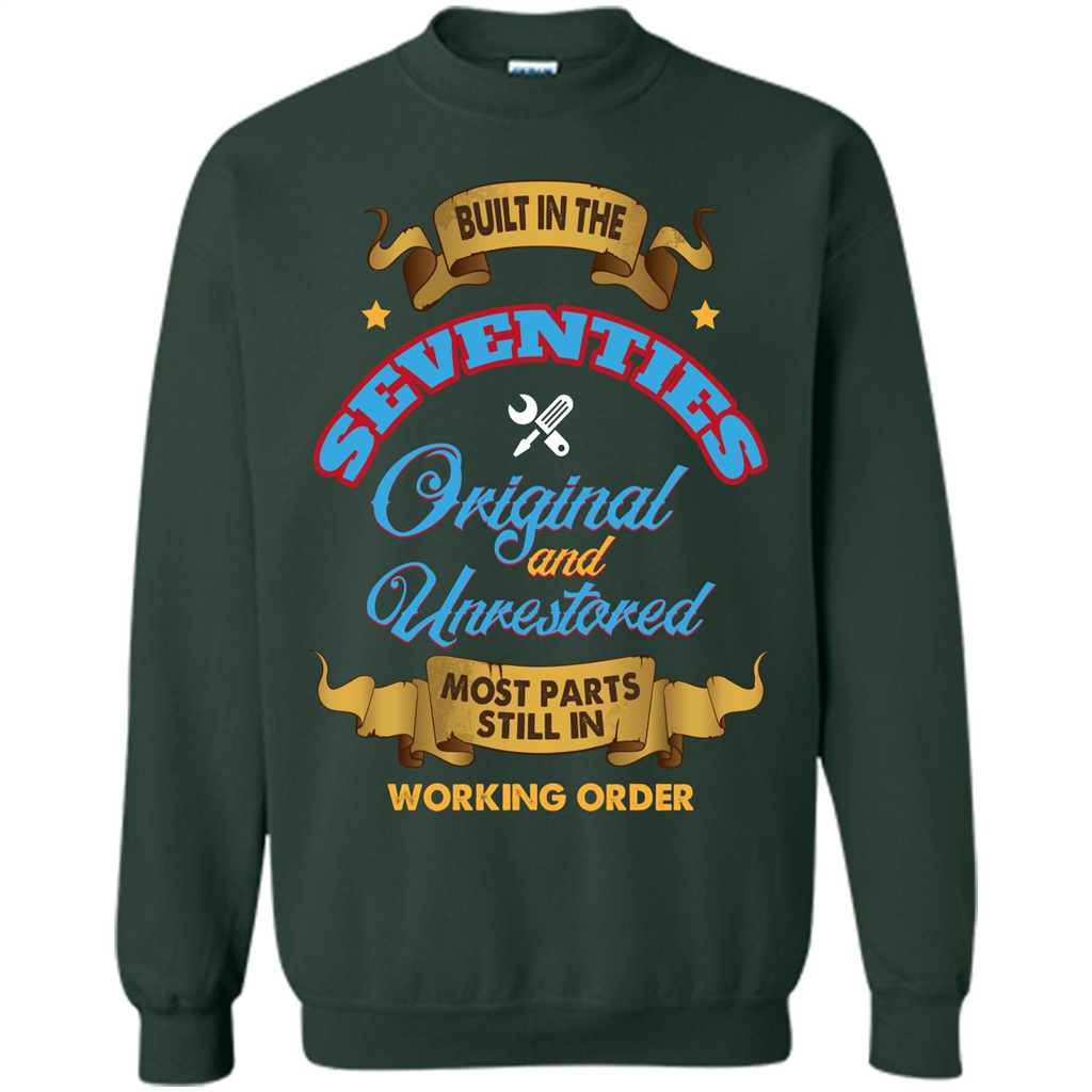 Built in 70s Original and Unrestored Most Parts Still In Working Order T-shirt Forest Green