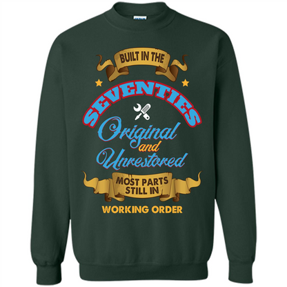 Built in 70s Original and Unrestored Most Parts Still In Working Order T-shirt Forest Green