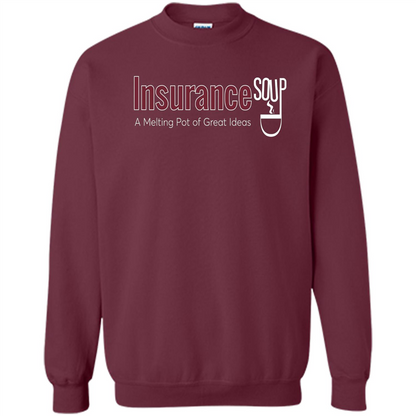 Insurance Soup A Melting Pot Of Great Ideas T-shirt Maroon