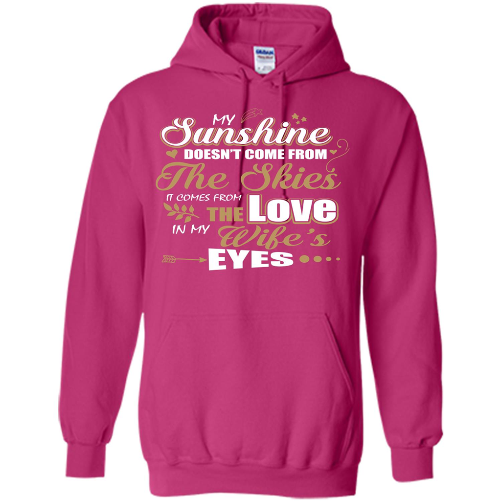 Husband T-shirt My Sunshine Comes From The Love In My Wife's Eyes Heliconia