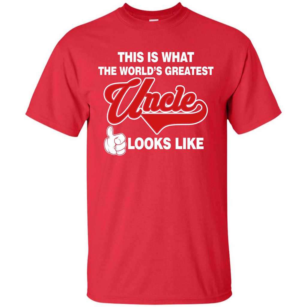 Uncle T-shirt This Is What The World's Greatest Uncle Looks Like Red