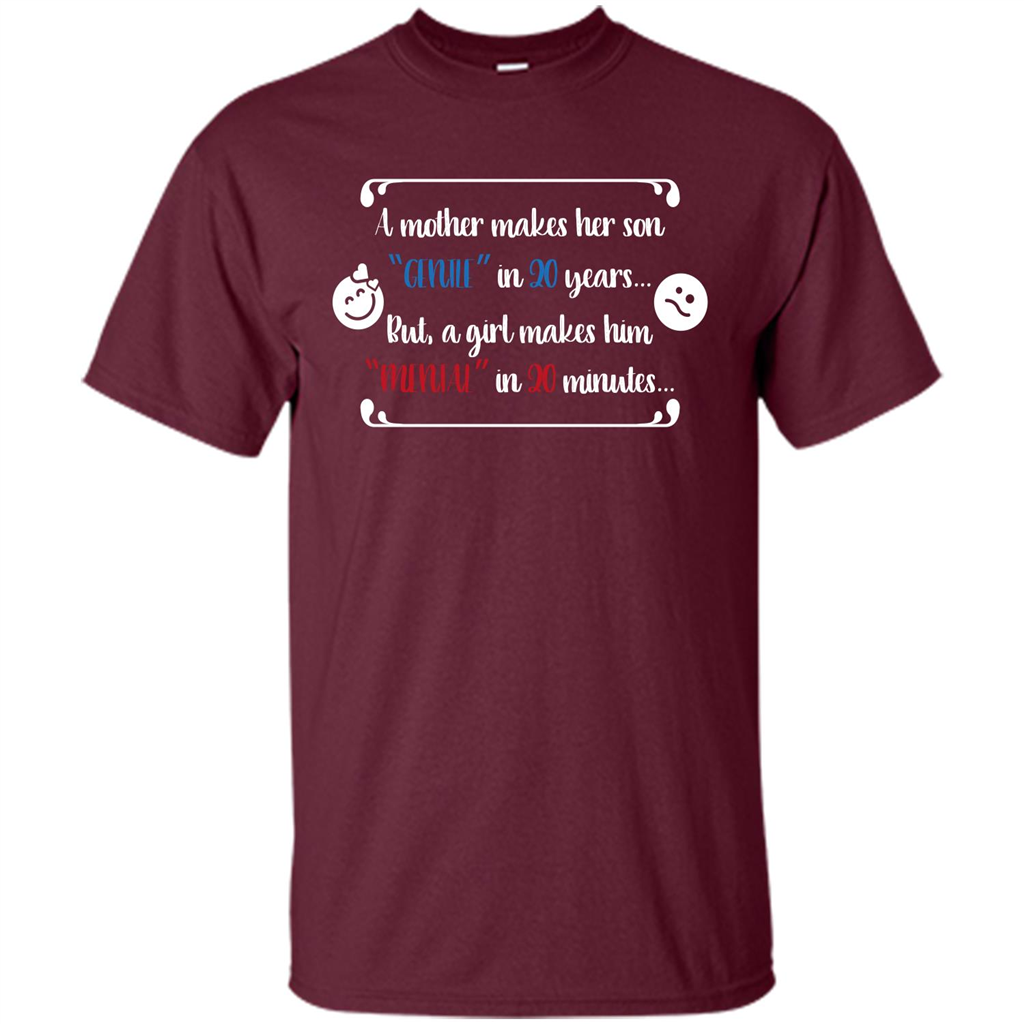 Funny T-shirt A Girl Makes Him Mental In 20 Minuutes Maroon