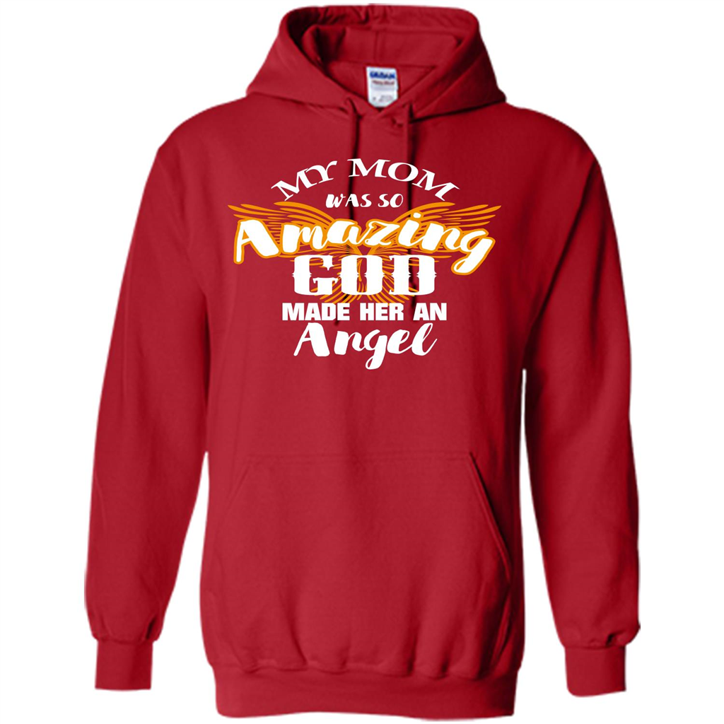 Mommy T-shirt My Mom Was So Amazing God Made Her An Angel Red