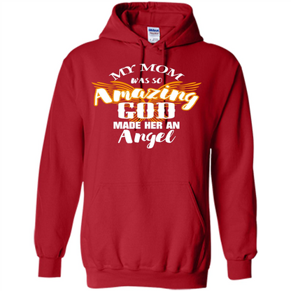 Mommy T-shirt My Mom Was So Amazing God Made Her An Angel Red