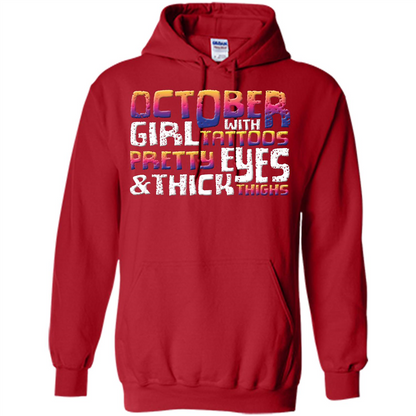 October Girl T-shirt With Tattoos Pretty Eyes and Thick Thighs Red