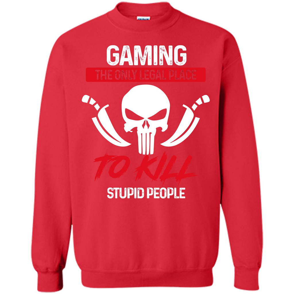 Gamer T-shirt The Only Legal Place To Kill Stupid People T-shirt Red
