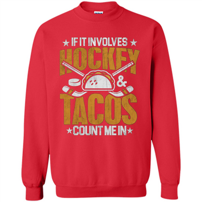 Hockey Gift T-shirt If It Involves Hockey and Tacos Count Me In T-shirt Red