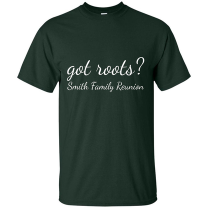 Smith Family Reunion Got Roots T-shirt Forest Green
