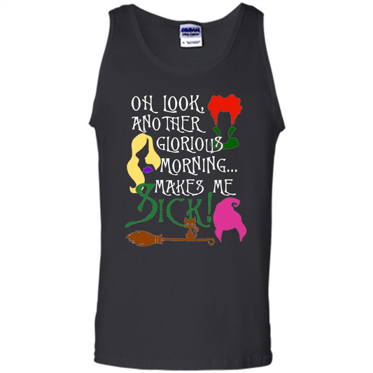 Oh Look Another Glorious Morning Makes Me Sick Fun T-shirt Black