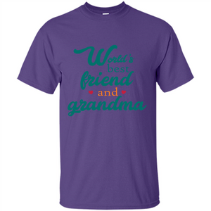 Grandma T-shirt World‰۪s Best Friend And Grandma